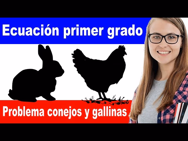 ¿Cuántas gallinas hay más que conejos en una granja?